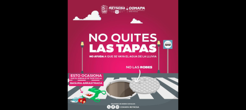 Llamado de COMAPA Reynosa a no manipular alcantarillas para evitar colapso del drenaje