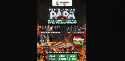 Gobierno de Reynosa celebrará en grande el Día del Padre con música, lucha libre y concurso de parrilleros