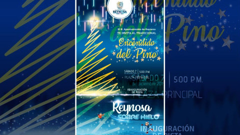 Invita Gobierno de Reynosa a Encendido del Pino e Inauguración de Pista de Hielo