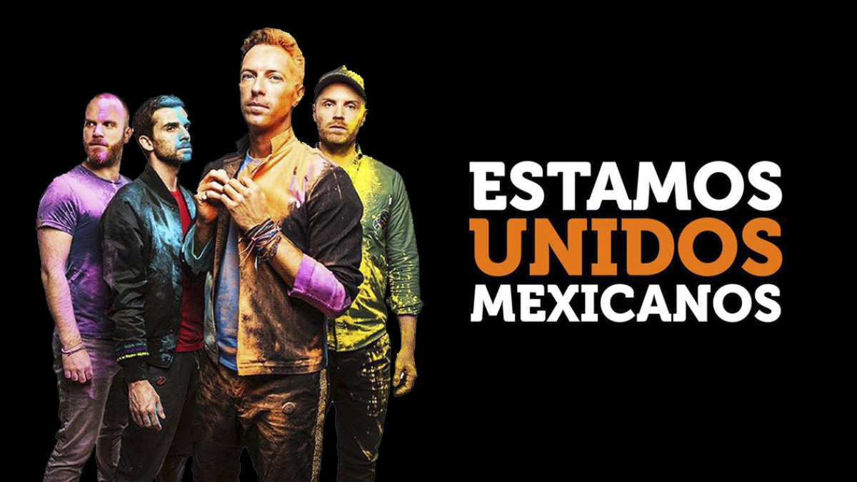 Coldplay se suma a Estamos Unidos Mexicanos