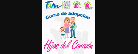 DIF Río Bravo invita a curso Hijos del Corazón