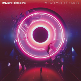 “Whatever it Takes” lo más nuevo de Imagine Dragons