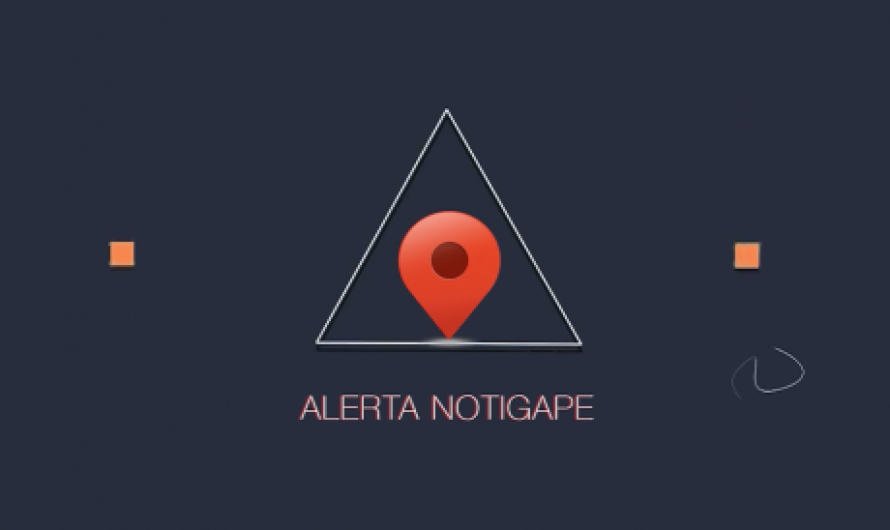 Alerta NotiGAPE, nuevos casos de denuncia ciudadana