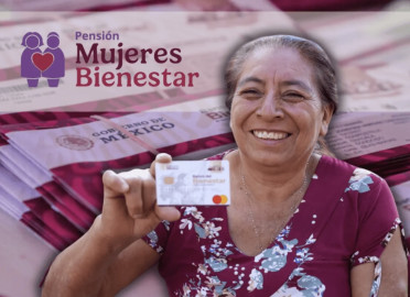 Nuevas beneficiarias de la Pensión Mujeres Bienestar recibirán su primer pago esta semana