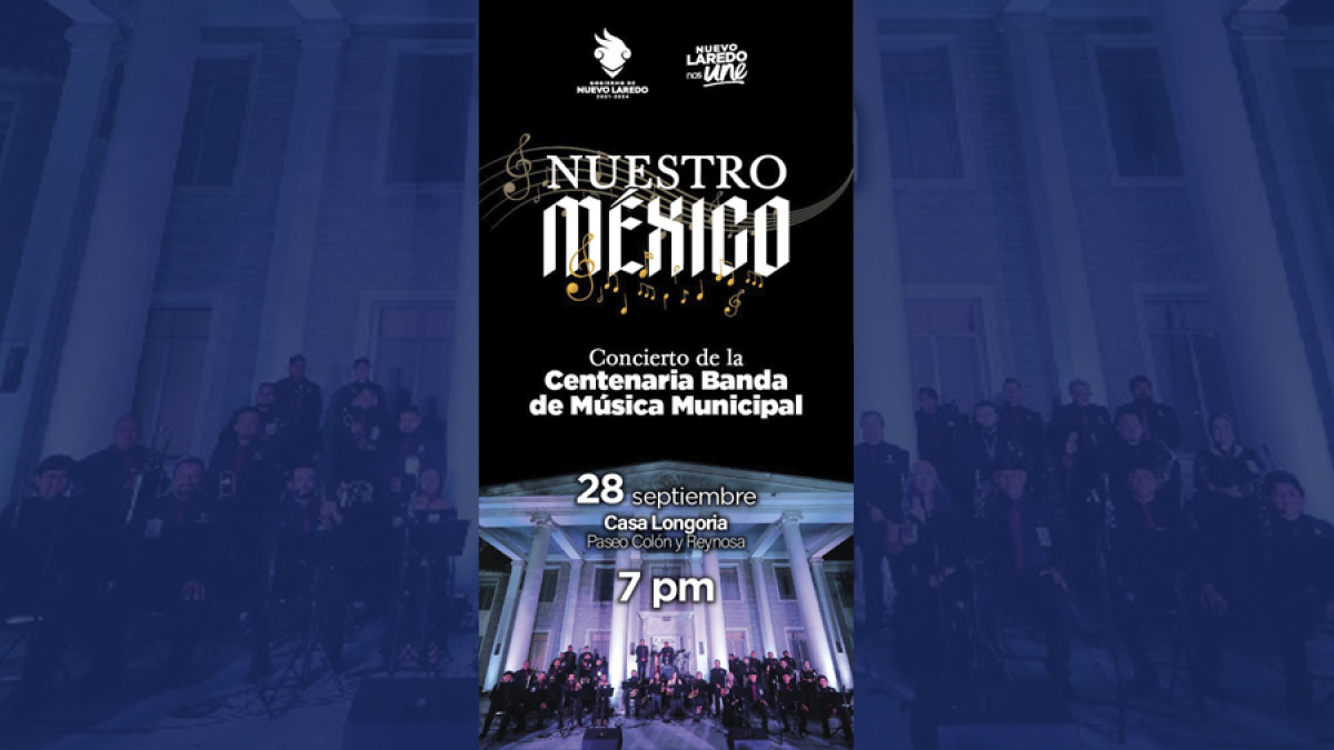 Vivirán neolaredenses gran concierto de la Centenaria Banda de Música Municipal en la Casa Longoria